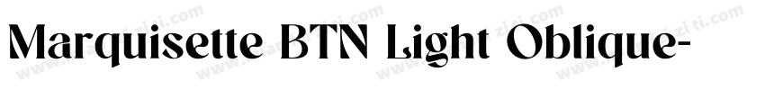 Marquisette BTN Light Oblique字体转换